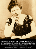 Idylls of Womanhood: 'His kiss of betrothal yet burned on my tremulous lips''