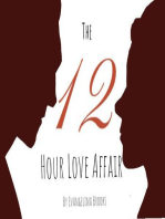 The 12 Hour Love Affair: The 12 Hour Series, #1
