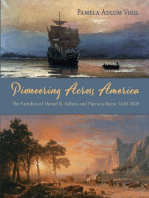 Pioneering Across America: The Families of Daniel B. Adlum and Patricia Reese 1620-2020