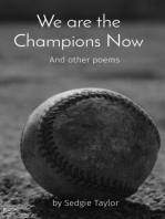 We are the Champions Now: And other poems