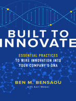 Built to Innovate: Essential Practices to Wire Innovation into Your Company’s DNA