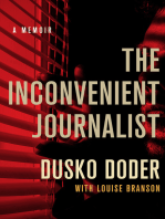 The Inconvenient Journalist: A Memoir