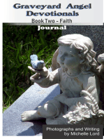 Graveyard Angel Devotionals Book Two: Faith - Spiritual Daily Journal, Pictures, Quotes, and Lined Notes Area.