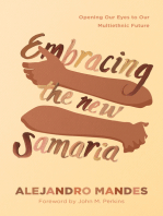 Embracing the New Samaria: Opening Our Eyes to Our Multiethnic Future