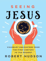 Seeing Jesus: Visionary Encounters from the First Century to the Present