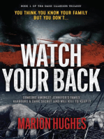 Watch Your Back: You think you know your family but you don't...