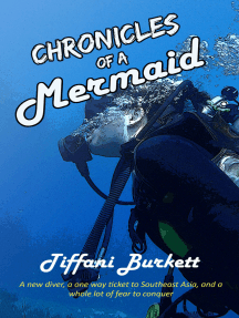 Chronicles of a Mermaid: Scuba Diving and Backpacking in Southeast Asia by  Tiffani Burkett - Ebook | Scribd