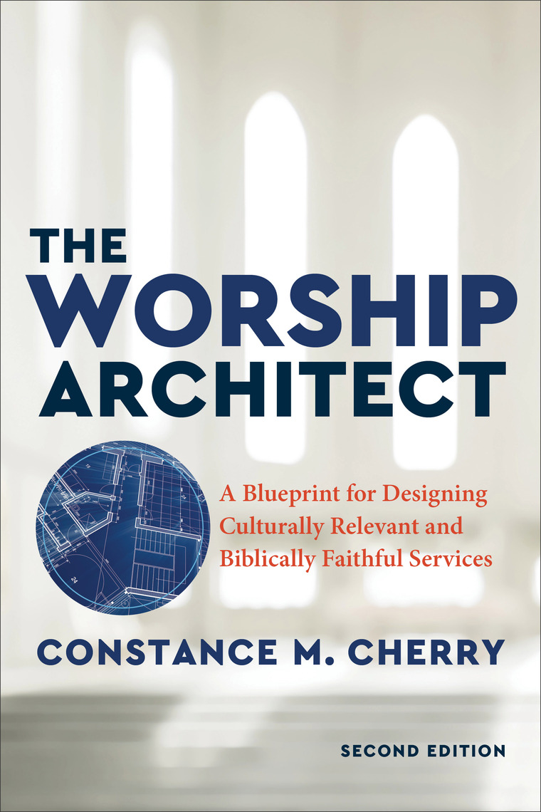 The Worship Architect by Constance M. Cherry - Ebook | Scribd