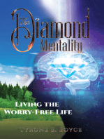 The Diamond Mentality: Living the Worry-Free Life