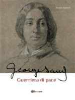 George Sand guerriera di pace. Biografia romanzata