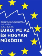 EURO: Mi az és hogyan működik: Miért hozták létre az eurót és hogyan működik: egyszerű megközelítés Európa közös valutájáról