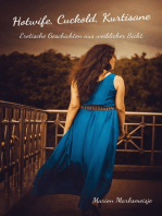 Hotwife, Cuckold, Kurtisane: Erotische Geschichten aus weiblicher Sicht
