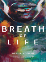 Breath of Life: Three Breaths that Shaped Humanity
