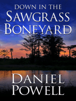 Down in the Sawgrass Boneyard