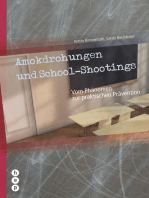 Amokdrohungen und School Shootings: Vom Phänomen zur praktischen Prävention