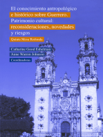 El conocimiento antropológico e histórico sobre Guerrero. Patrimonio cultural: Reconsideraciones, novedades y riesgos. Quinta Mesa Redonda