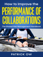 How to Improve the Performance of Collaborations, Joint Ventures, and Strategic Alliances
