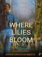 Where Lilies Bloom: A Lily Deene Novel
