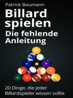 Billard spielen – Die fehlende Anleitung: 20 Dinge, die jeder Billardspieler wissen sollte