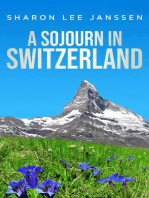 A Sojourn in Switzerland