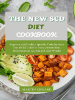 The New SCD Diet Cookbook : Improve and Healthy Specific Carbohydrate Diet (SCD) Guide to Boost Metabolism, Inflammation, Autism and Lose Weight
