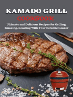 Kamado Grill Cookbook: Ultimate and Delicious Recipes for Grilling, Smoking, Roasting With Your Ceramic Cooker