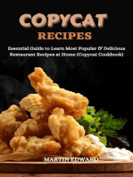 Copycat Recipes: Essential Guide to Learn Most Popular & Delicious Restaurant Recipes at Home (Copycat Cookbook)