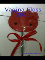 Vagina Floss 2020