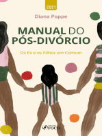 Manual do pós-divórcio: Os Ex e os Filhos em Comum