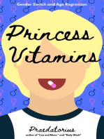 Princess Vitamins (Gender Switch and Age Regression)