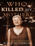 Who Killed My Mother?