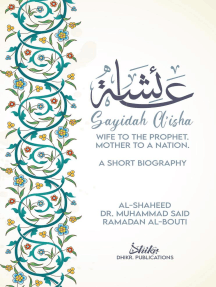 A'isha; Wife to the Prophet, Mother to a Nation: A Short Biography
