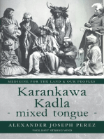 Karankawa Kadla - mixed tongue -: Medicine for the Land & our Peoples