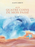 Aux quatre coins de mon passé