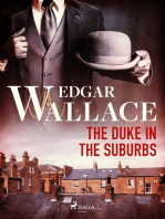 The Duke in the Suburbs