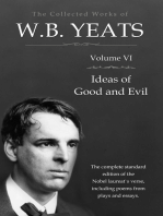 The Collected Works in Verse and Prose of William Butler Yeats, Vol. 6 (of 8) / Ideas of Good and Evil