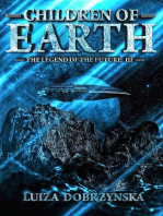 Children of Earth: Legend of the Future, #3