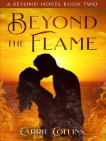 Beyond the Flame