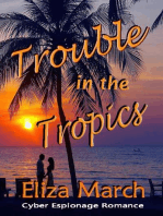 Trouble in the Tropics