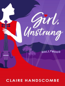 Girl, Unstrung by Claire Handscombe - Ebook | Scribd