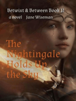 The Nightingale Holds Up the Sky: Betwixt & Between, #2