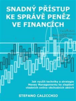 Snadný přístup ke správě peněz ve financích: Jak využít techniky a strategie Money Managementu ke zlepšení vlastních online obchodních aktivit