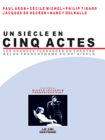 Un Siècle en cinq actes: Les grandes tendances du théâtre belge francophone au XXe siècle
