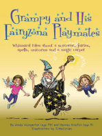 Grampy and His Fairyzona Playmates: Whimsical Tales about a Sorcerer, Fairies, Spells, Unicorns and a Magic Carpet
