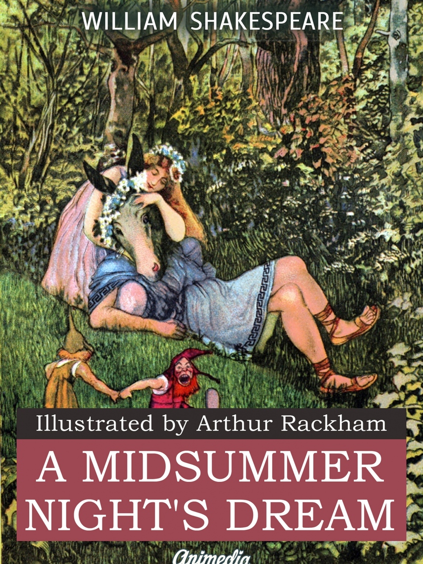 A Midsummer Night’s Dream (Illustrated) by William Shakespeare, Arthur ...