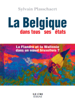 La Belgique dans tous ses états: La Flandre et la Wallonie dans un nœud bruxellois