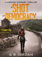 A Shot at Democracy