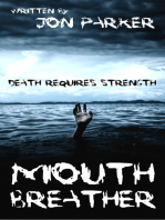 Mouth Breather: Death Requires Strength