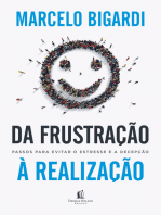 Da frustração à realização