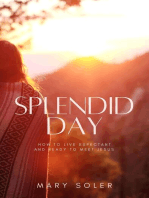 Splendid Day: How to Live Expectant and Ready to Meet Jesus